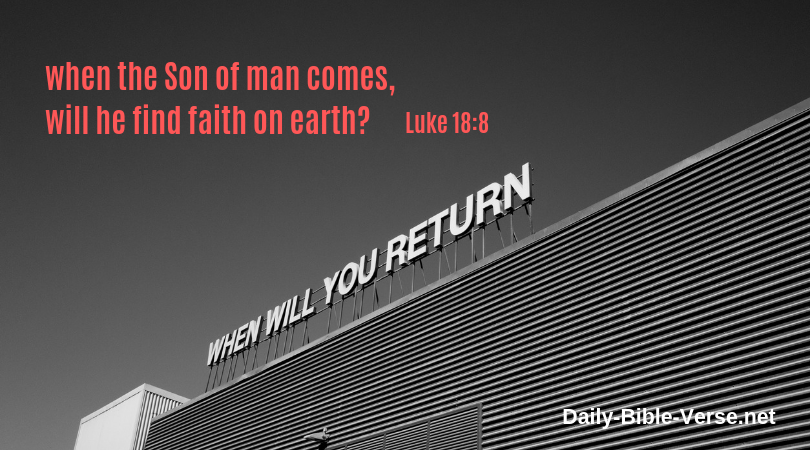 Daily Bible Verse | Faith | Luke 18:8 (RSV)