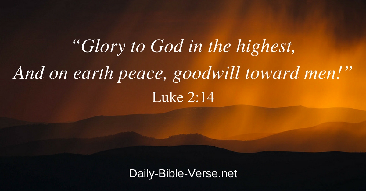 Glory to God in the highest And on earth peace, goodwill toward men!