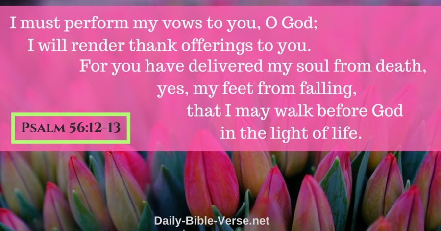 daily-bible-verse-daily-prayer-daily-prayer-psalm-56-12-13-esv