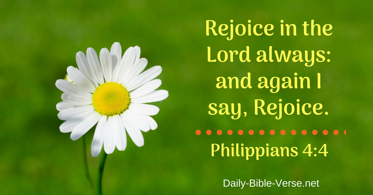 Daily Bible Verse Joy And Happiness Philippians 4 4 KJV 