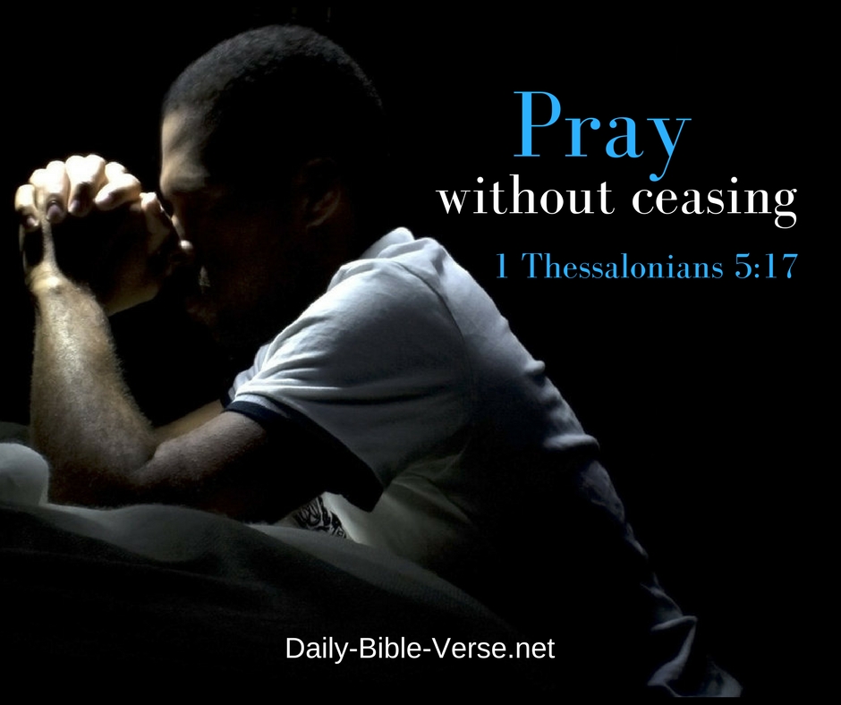 Daily Prayer 1 Thessalonians 5 17 Daily Bible Verse