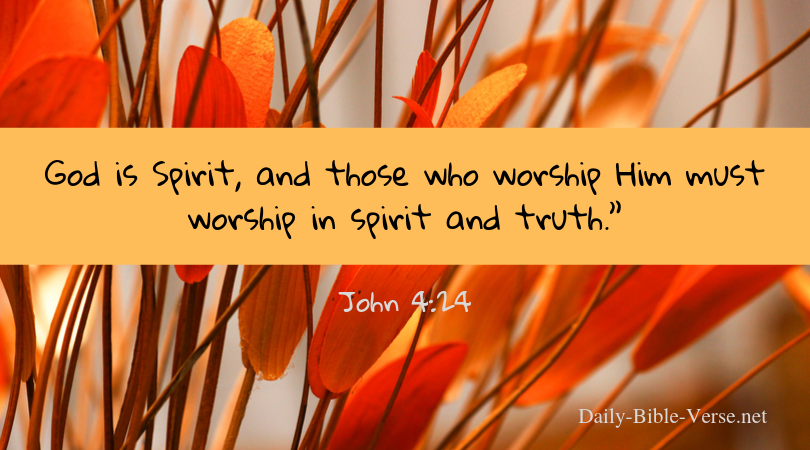 Daily Prayer John 4 24 Daily Bible Verse